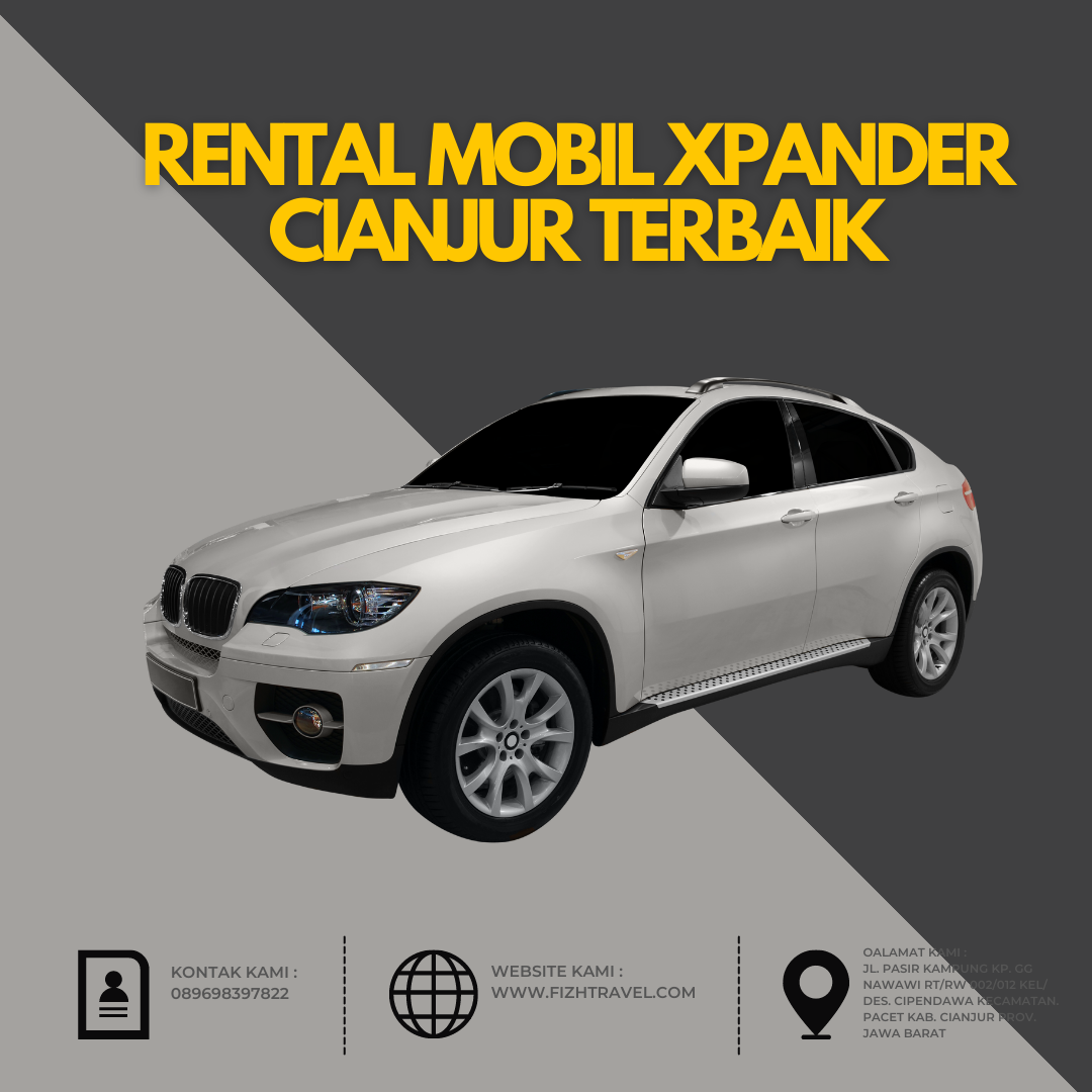 Rental Mobil Xpander Cianjur Terbaik
